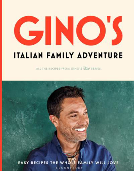 Picture of Gino's Italian Family Adventure: All of the Recipes from the New ITV Series
