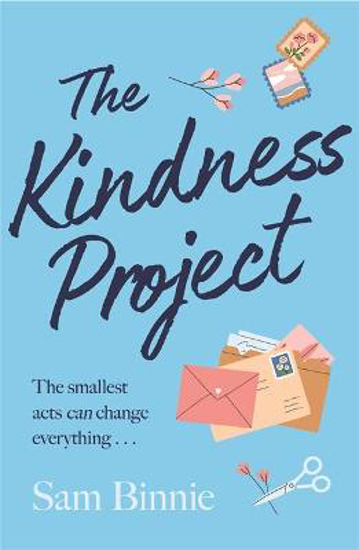 Picture of The Kindness Project: The unmissable new novel that will make you laugh, bring tears to your eyes, and might just change your life . . .