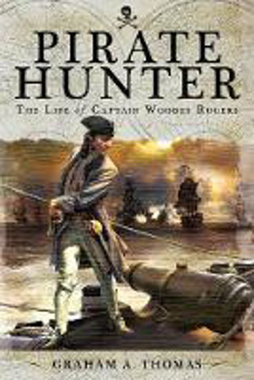 Picture of Pirate Hunter: The Life of Captain Woodes Rogers