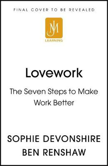 Picture of LoveWork: The seven steps to thrive at work