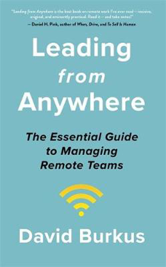 Picture of Leading From Anywhere: Unlock the Power and Performance of Remote Teams
