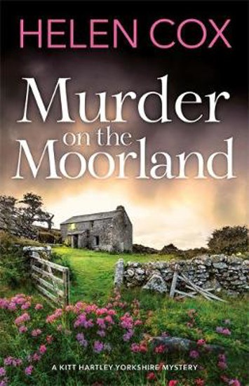 Picture of Murder on the Moorland: The Kitt Hartley Yorkshire Mysteries 3