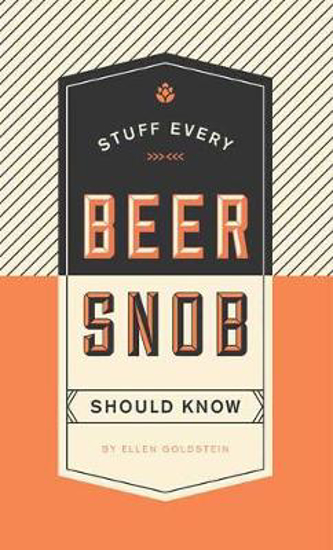 Picture of Stuff Every Beer Snob Should Know
