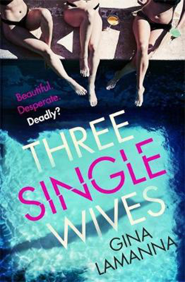 Picture of Three Single Wives (lamanna) Trade Pb