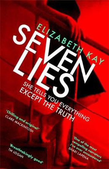 Picture of Seven Lies: Discover the addictive, sensational thriller
