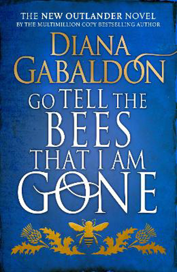 Picture of Go Tell the Bees that I am Gone: (Outlander 9)