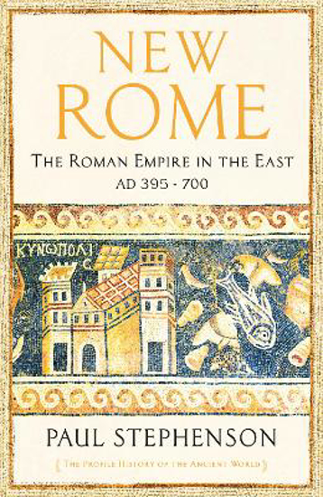 Picture of New Rome: The Roman Empire in the East, AD 395 - 700