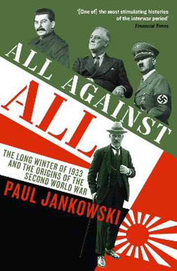 Picture of All Against All: The long Winter of 1933 and the Origins of the Second World War