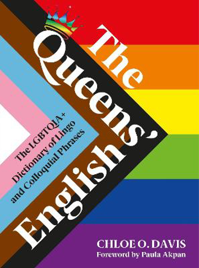 Picture of The Queens' English: The LGBTQIA+ Dictionary of Lingo and Colloquial Expressions