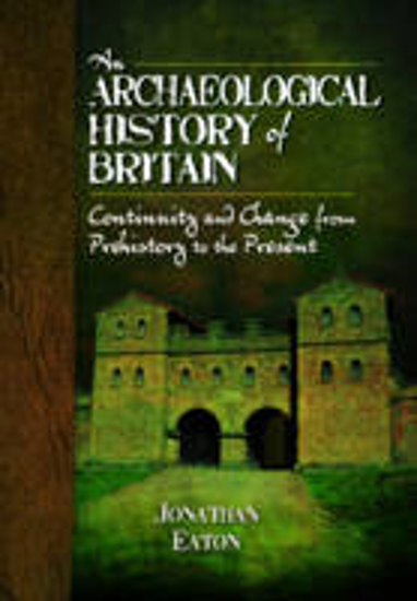 Picture of Archaeological History of Britain