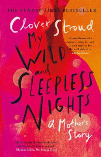 Picture of My Wild and Sleepless Nights: THE SUNDAY TIMES BESTSELLER