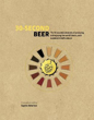 Picture of 30-Second Beer: 50 essential elements of producing and enjoying the world's beers, each explained in half a minute