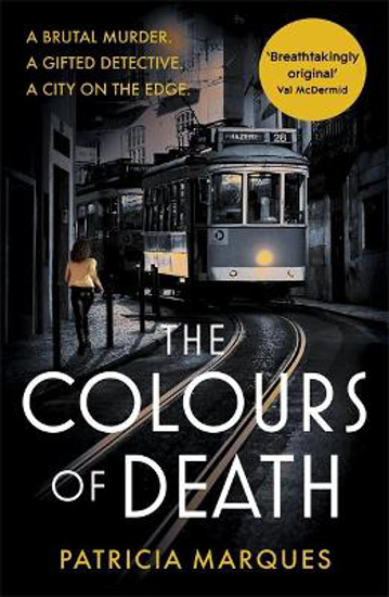 Picture of The Colours of Death: A gripping crime novel set in the heart of Lisbon