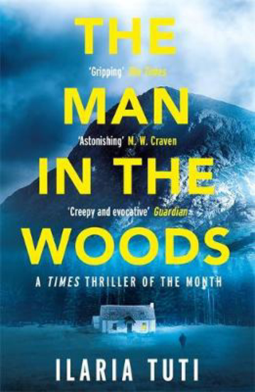 Picture of The Man in the Woods: A secluded village in the Alps, a brutal killer, a dark secret hiding in the woods