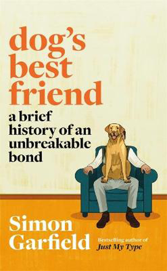 Picture of Dog's Best Friend: A Brief History of an Unbreakable Bond