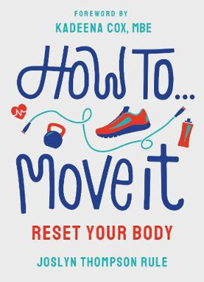Picture of How To Move It: Reset Your Body