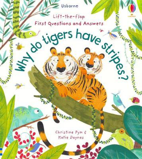 Picture of First Questions and Answers: Why Do Tigers Have Stripes?