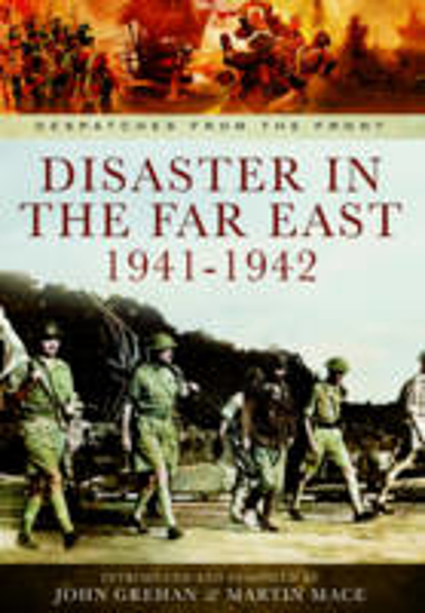 Picture of Disaster in the Far East 1941-1942