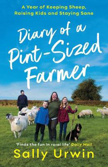 Picture of Diary of a Pint-Sized Farmer: A Year of Keeping Sheep, Raising Kids and Staying Sane