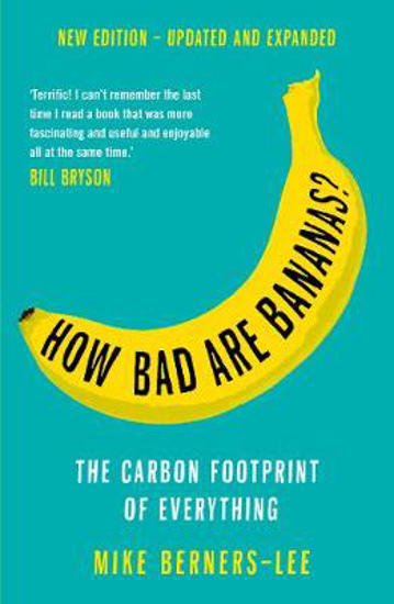 Picture of How Bad Are Bananas? The carbon footprint of everything