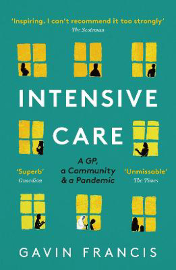 Picture of Intensive Care: A GP, a Community & a Pandemic