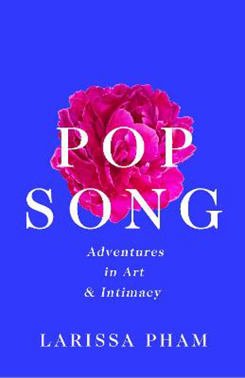 Picture of Pop Song: Adventures in Art and Intimacy