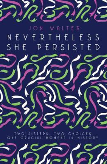 Picture of Nevertheless She Persisted
