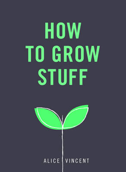 Picture of How to Grow Stuff
