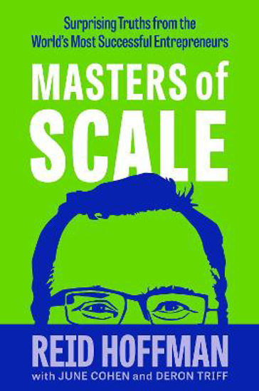 Picture of Masters of Scale: Surprising truths from the world's most successful entrepreneurs