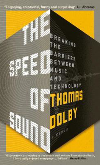Picture of The Speed of Sound: Breaking the Barriers between Music and Technology: A Memoir