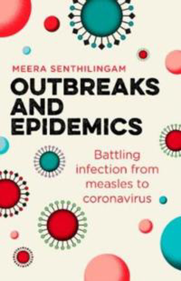Picture of Outbreaks and Epidemics: Battling infection from measles to coronavirus
