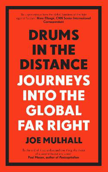Picture of Drums In The Distance: Journeys Into the Global Far Right