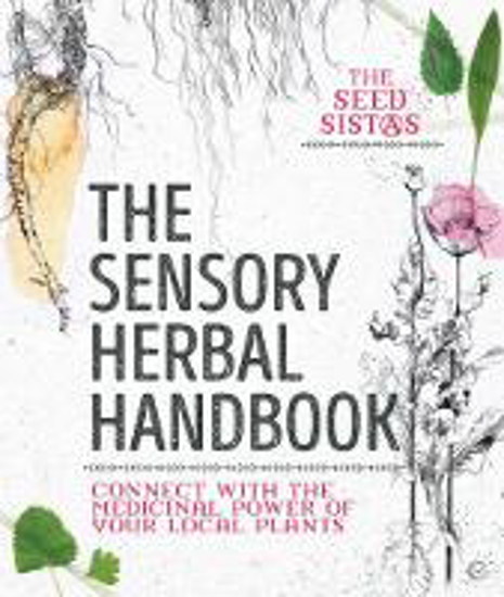 Picture of The Sensory Herbal Handbook