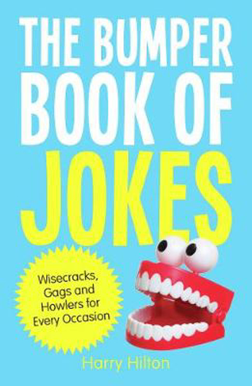 Picture of The Bumper Book of Jokes: The Ultimate Compendium of Wisecracks, Gags and Howlers for Every Occasion