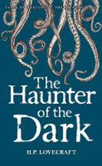 Picture of The Haunter of the Dark: Collected Short Stories Volume Three