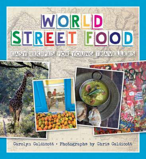 Picture of World Street Food: Easy Recipes for Young Travellers