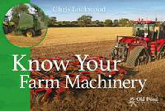 Picture of Know Your Farm Machinery