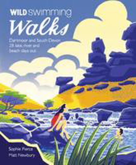 Picture of Wild Swimming Walks: Dartmoor and South Devon