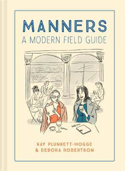 Picture of Manners: A modern field guide