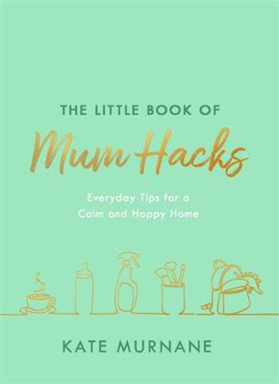 Picture of The Little Book of Mum Hacks