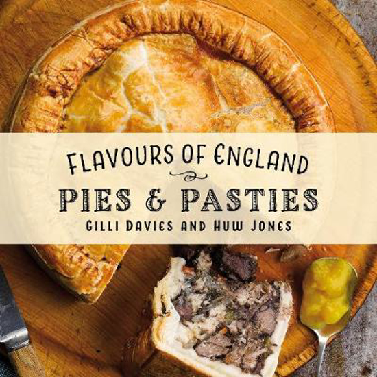 Picture of Flavours of England: Pies and Pasties