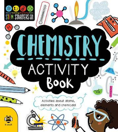 Picture of Chemistry Activity Book: Activities About Atoms, Elements and Chemicals!