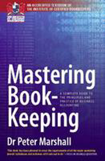 Picture of Mastering Book-Keeping 9th Edition: A Complete Guide to the Principles and Practice of Business Accounting