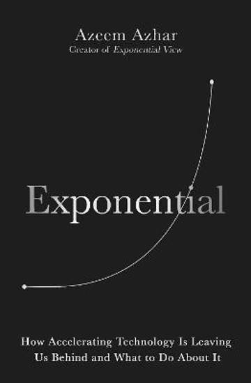 Picture of Exponential: How Accelerating Technology Is Leaving Us Behind and What to Do About It
