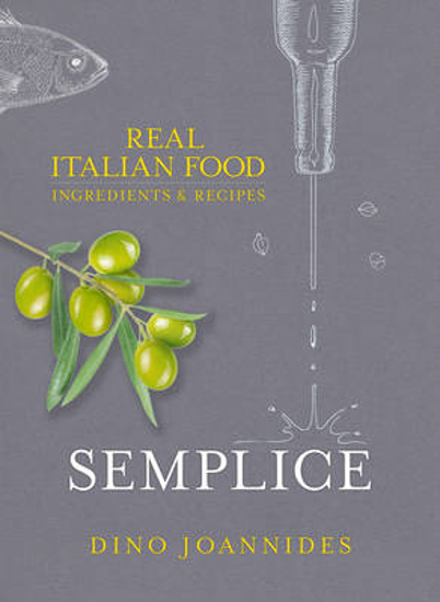 Picture of Semplice: Real Italian Food: Ingredients and Recipes