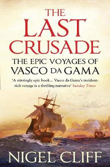 Picture of The Last Crusade: The Epic Voyages of Vasco Da Gama