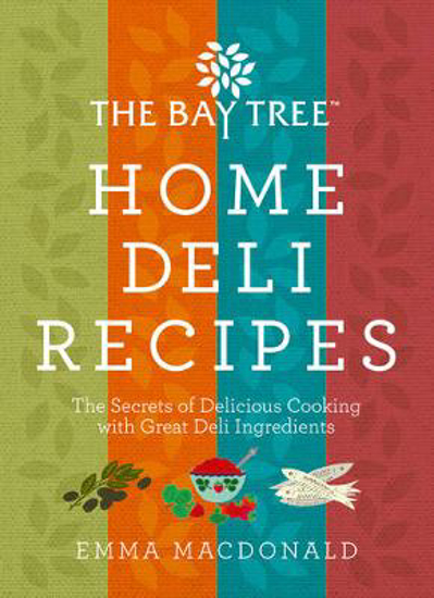 Picture of The Bay Tree: Home Deli Recipes