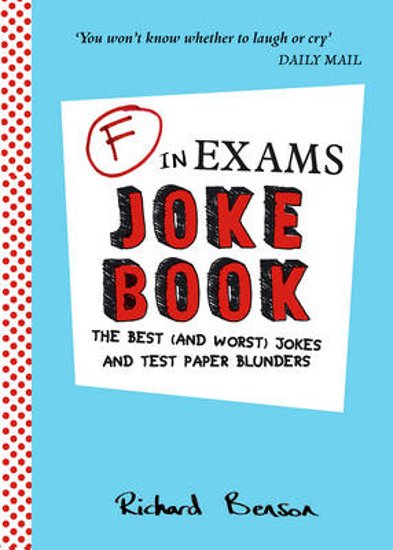 Picture of F in Exams Joke Book: The Best (and Worst) Jokes and Test Paper Blunders