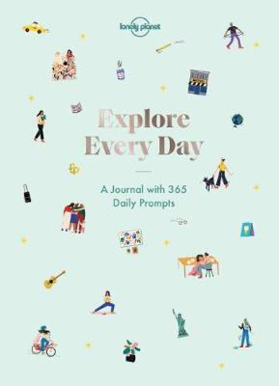 Picture of Lonely Planet Explore Every Day: 365 daily prompts to refresh your life