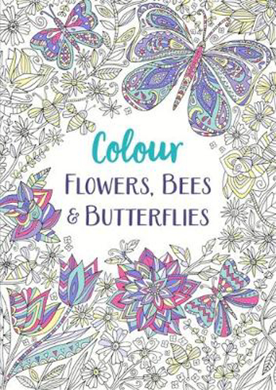 Picture of Flowers, Bees and Butterflies: A Relaxing Colouring Book